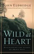 John Eldridge Wild At Heart Book